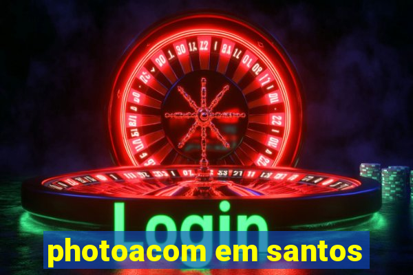 photoacom em santos